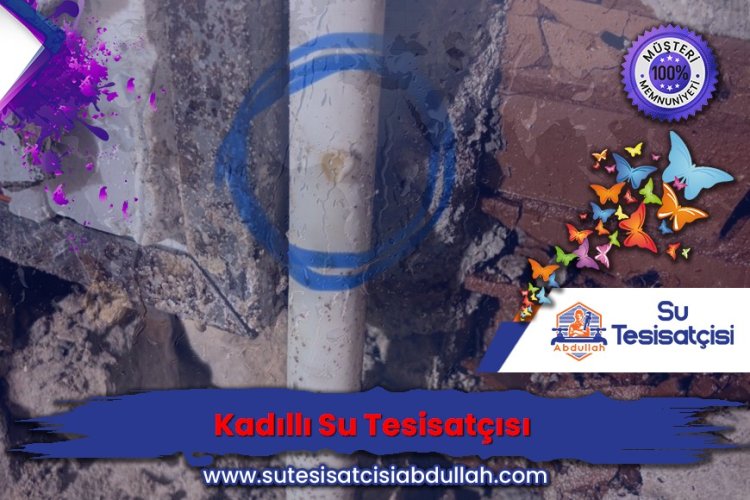 Kadıllı Su Tesisatçısı